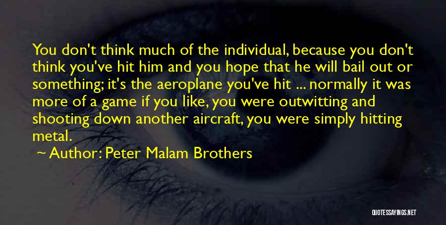 Bail Out Quotes By Peter Malam Brothers