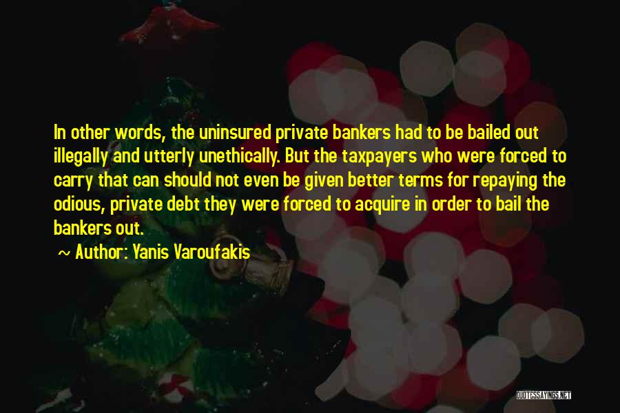 Bail Out Quotes By Yanis Varoufakis