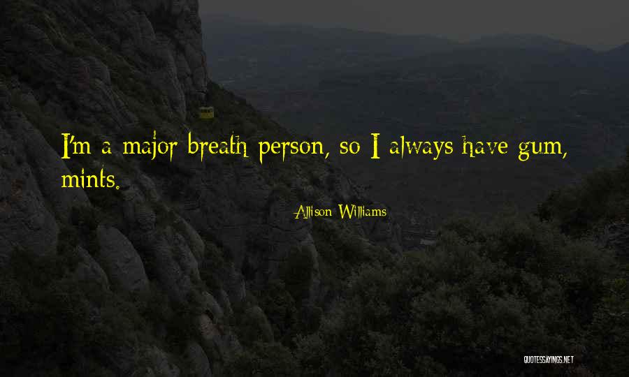 Bailas Quotes By Allison Williams