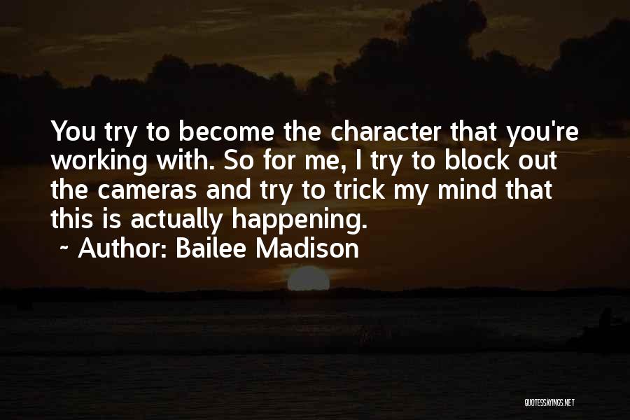 Bailee Madison Quotes 981572