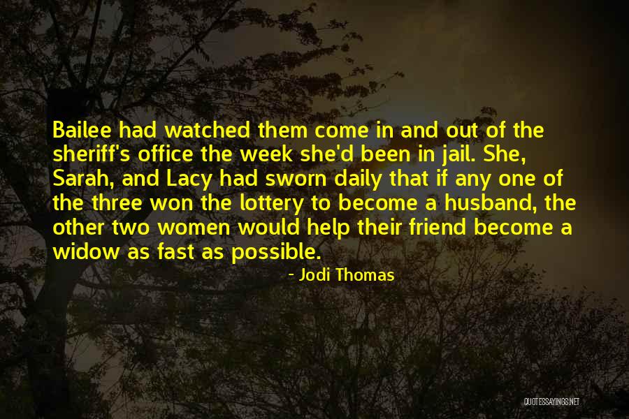 Bailee Quotes By Jodi Thomas Bailee Quotes By Jodi Thomas