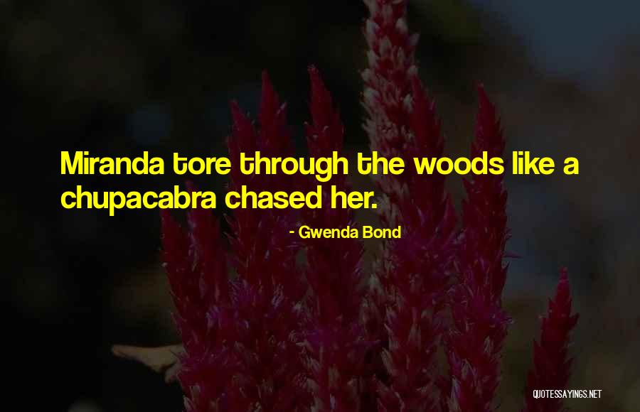Bailescubanos Quotes By Gwenda Bond Bailescubanos Quotes By Gwenda Bond