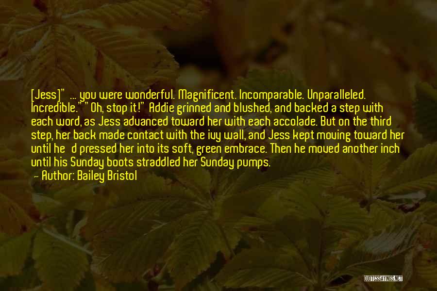 Bailey Bristol Quotes 1706507