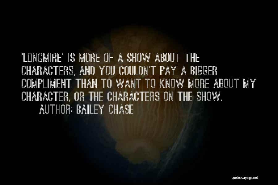 Bailey Chase Quotes 1058516