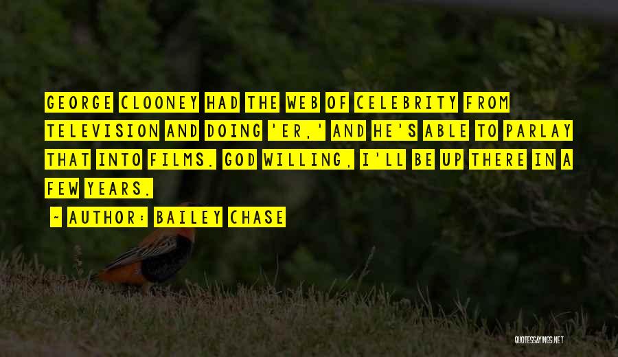 Bailey Chase Quotes 1194927