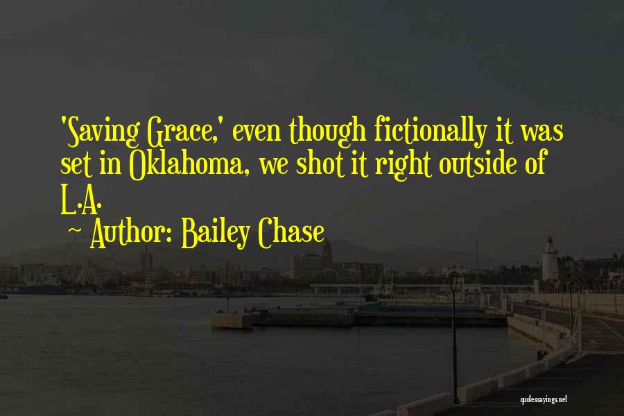 Bailey Chase Quotes 1318645