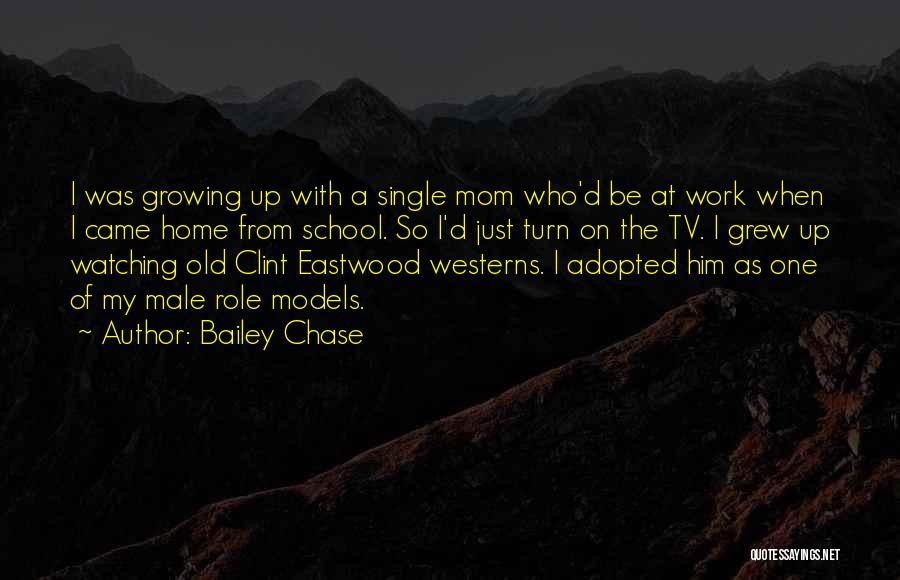 Bailey Chase Quotes 1616937