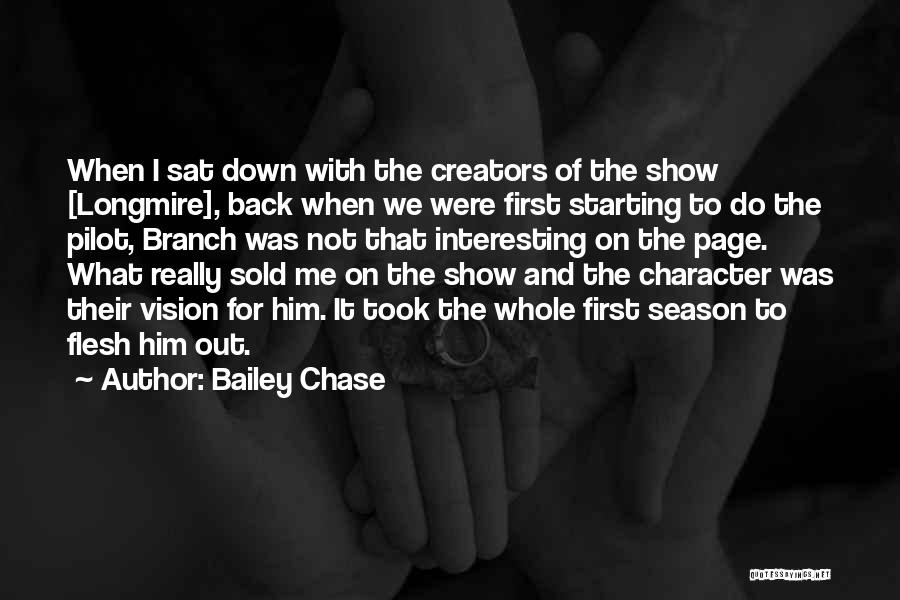 Bailey Chase Quotes 300976