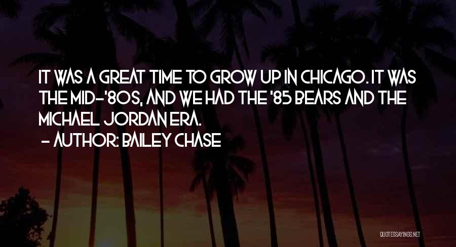 Bailey Chase Quotes 671700