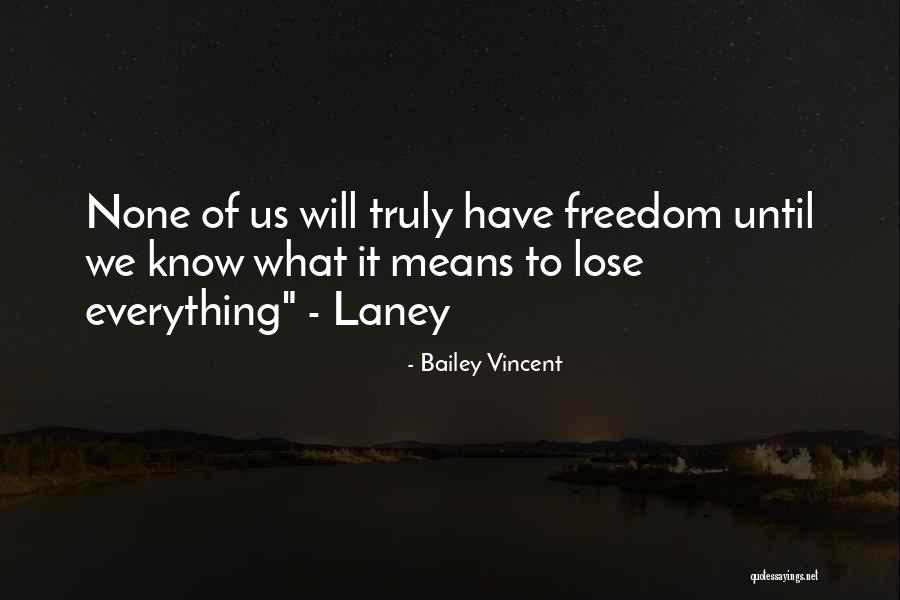 Bailey Vincent Quotes 754266 Bailey Vincent Quotes 754266