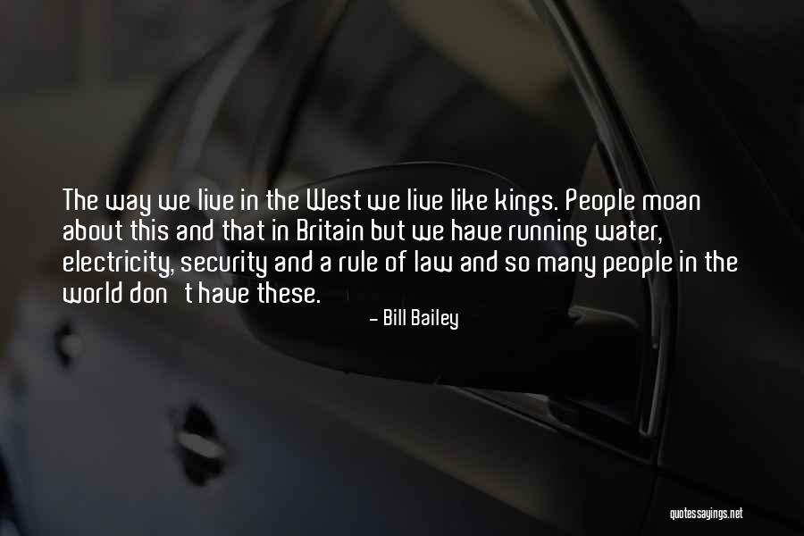 Bailey Water Quotes By Bill Bailey Bailey Water Quotes By Bill Bailey