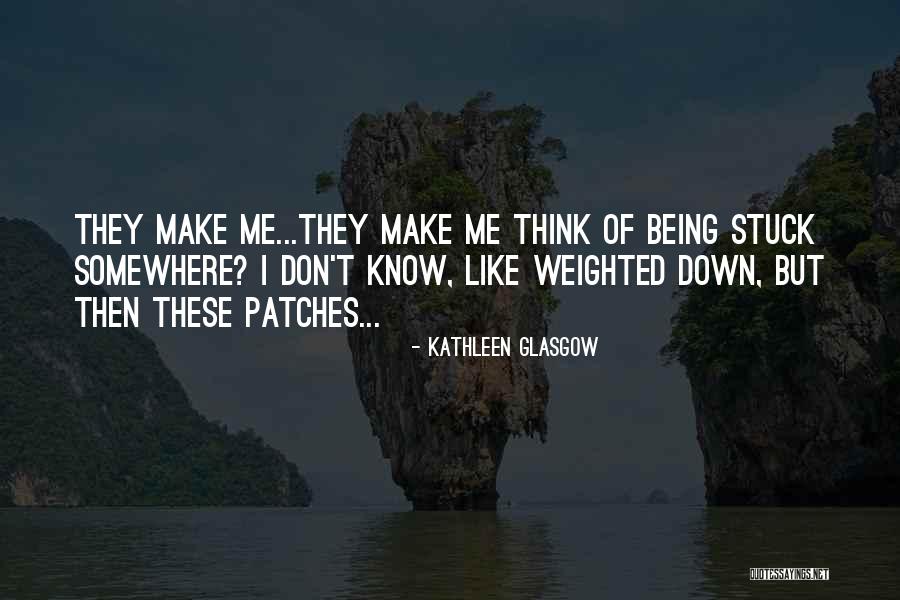 Bailiffs Cottage Quotes By Kathleen Glasgow Bailiffs Cottage Quotes By Kathleen Glasgow