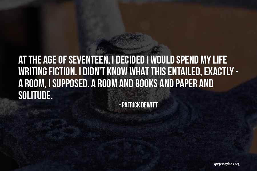 Bailing Bucket Quotes By Patrick DeWitt Bailing Bucket Quotes By Patrick DeWitt