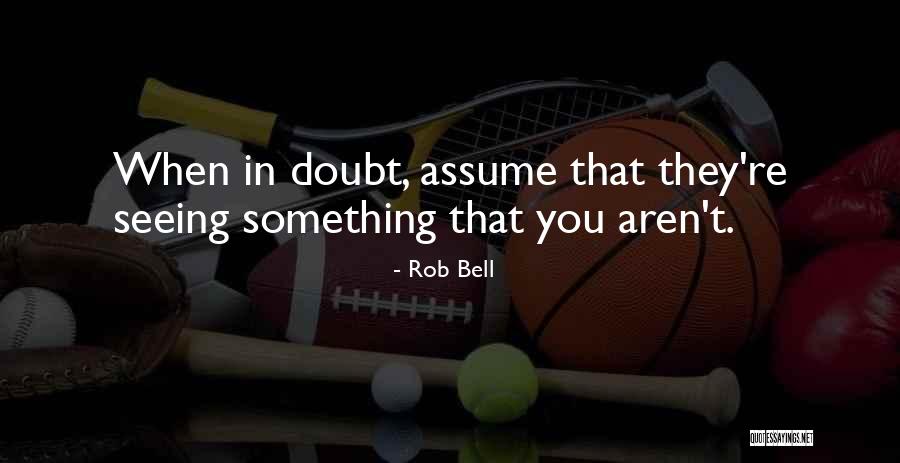 Baillien Immo Quotes By Rob Bell