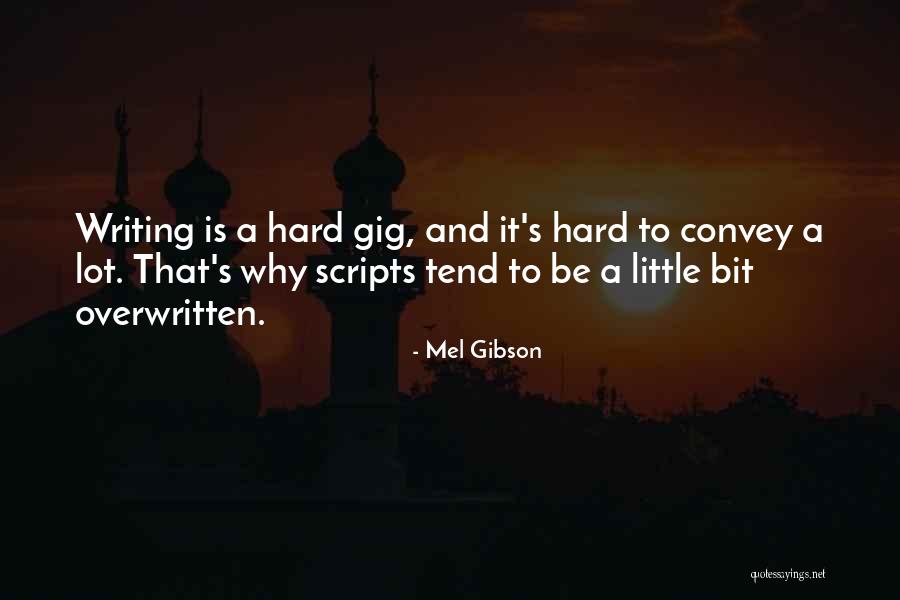 Bailly Lunar Quotes By Mel Gibson Bailly Lunar Quotes By Mel Gibson