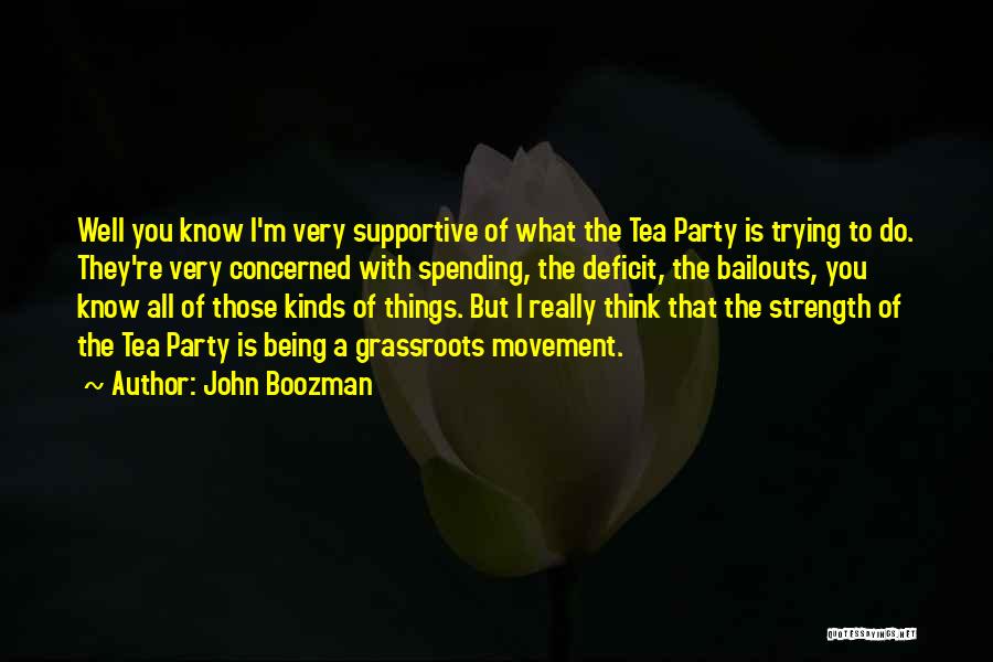 Bailouts Quotes By John Boozman