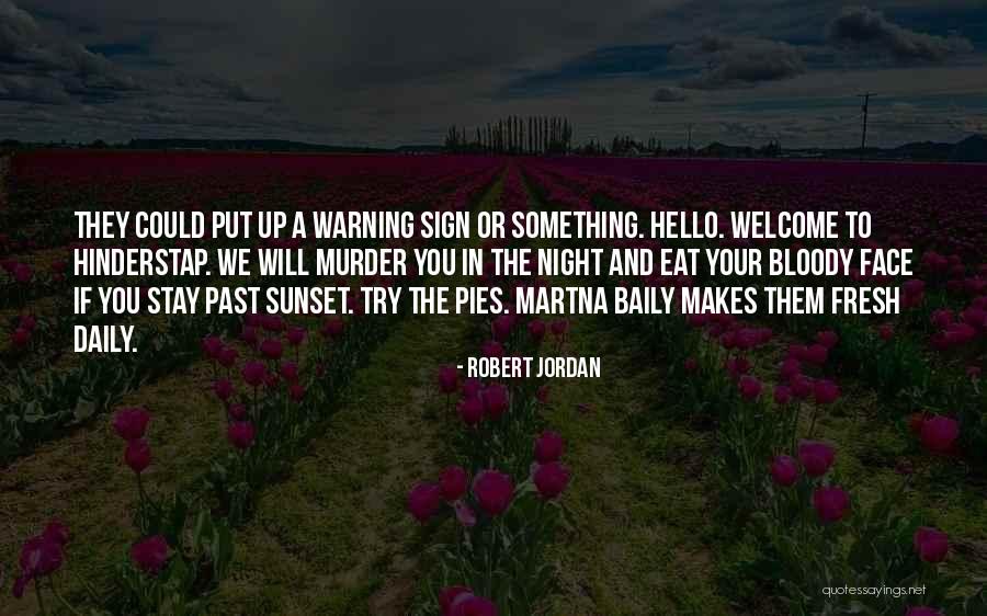 Baily Quotes By Robert Jordan Baily Quotes By Robert Jordan