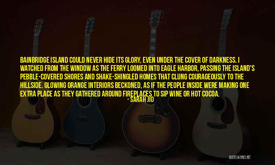 Bainbridge Island Quotes By Sarah Jio Bainbridge Island Quotes By Sarah Jio
