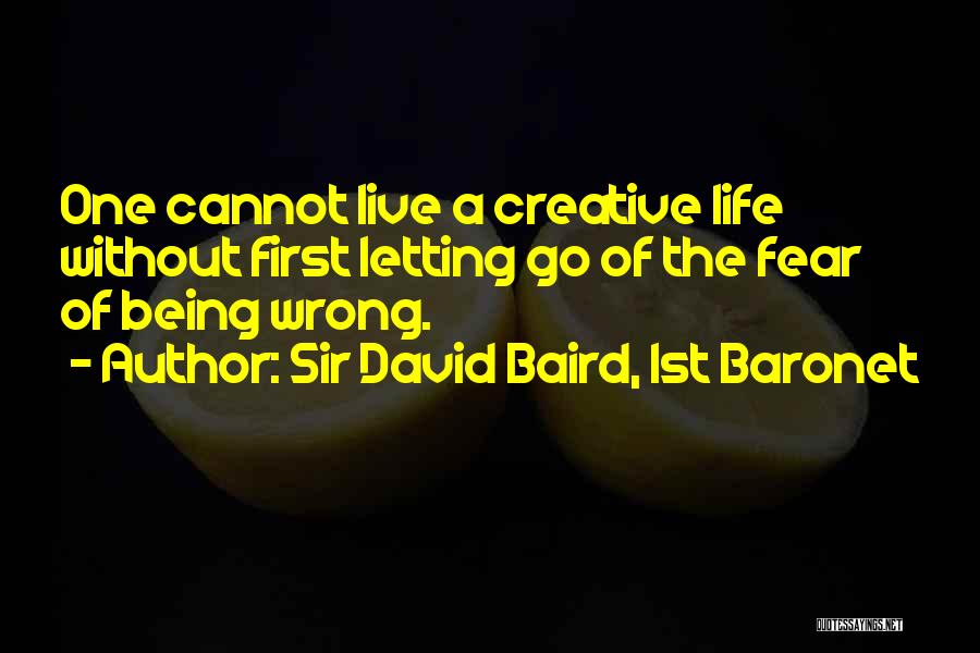Baird Quotes By Sir David Baird, 1st Baronet