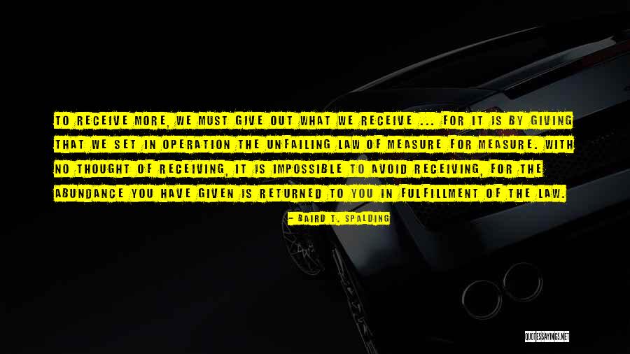Baird Spalding Quotes By Baird T. Spalding Baird Spalding Quotes By Baird T. Spalding