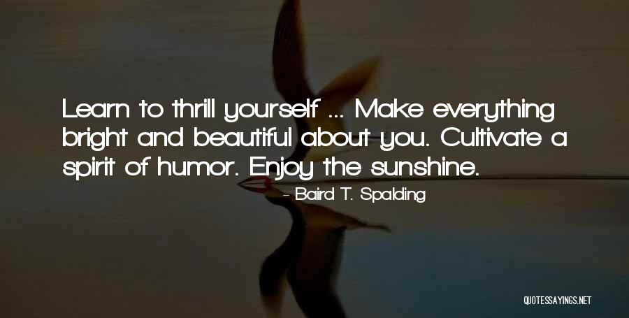 Baird T. Spalding Quotes 1457918