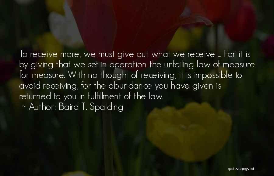 Baird T. Spalding Quotes 509548
