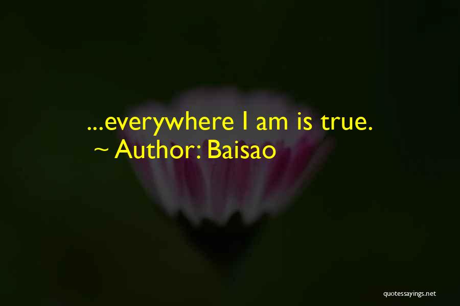 Baisao Quotes 617941