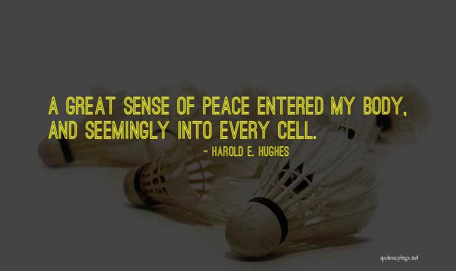 Baisus Labirintas Quotes By Harold E. Hughes Baisus Labirintas Quotes By Harold E. Hughes