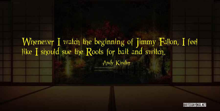 Bait And Switch Quotes By Andy Kindler Bait And Switch Quotes By Andy Kindler