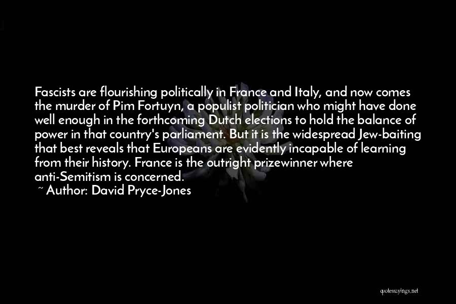 Baiting Quotes By David Pryce-Jones