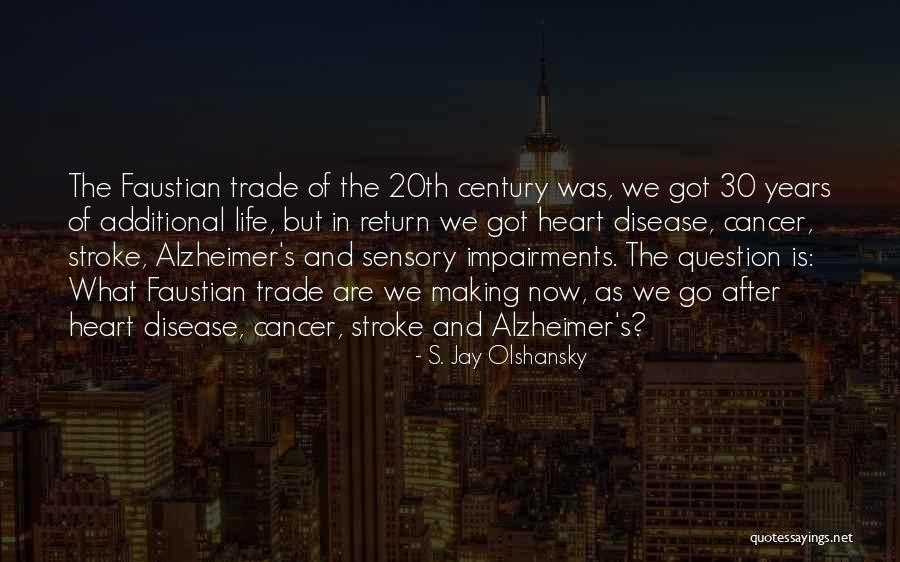 Baja Ringan Quotes By S. Jay Olshansky Baja Ringan Quotes By S. Jay Olshansky