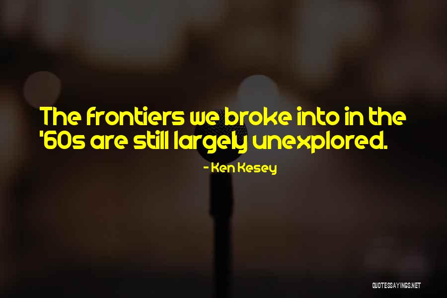 Bajcine Quotes By Ken Kesey