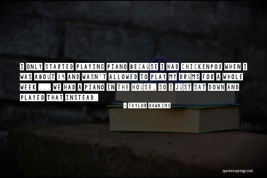 Bajeczki Maszy Quotes By Taylor Hawkins Bajeczki Maszy Quotes By Taylor Hawkins