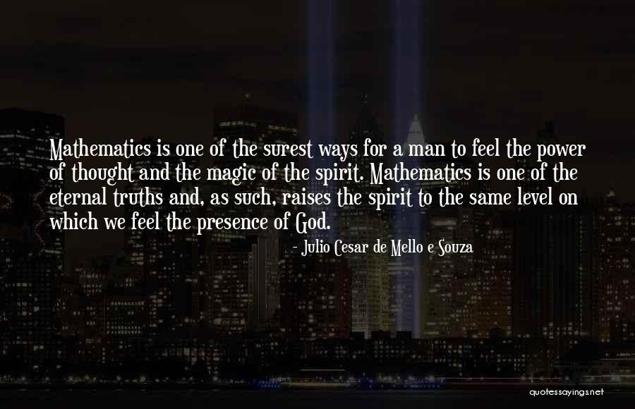 Bajen Shea Quotes By Julio Cesar De Mello E Souza Bajen Shea Quotes By Julio Cesar De Mello E Souza
