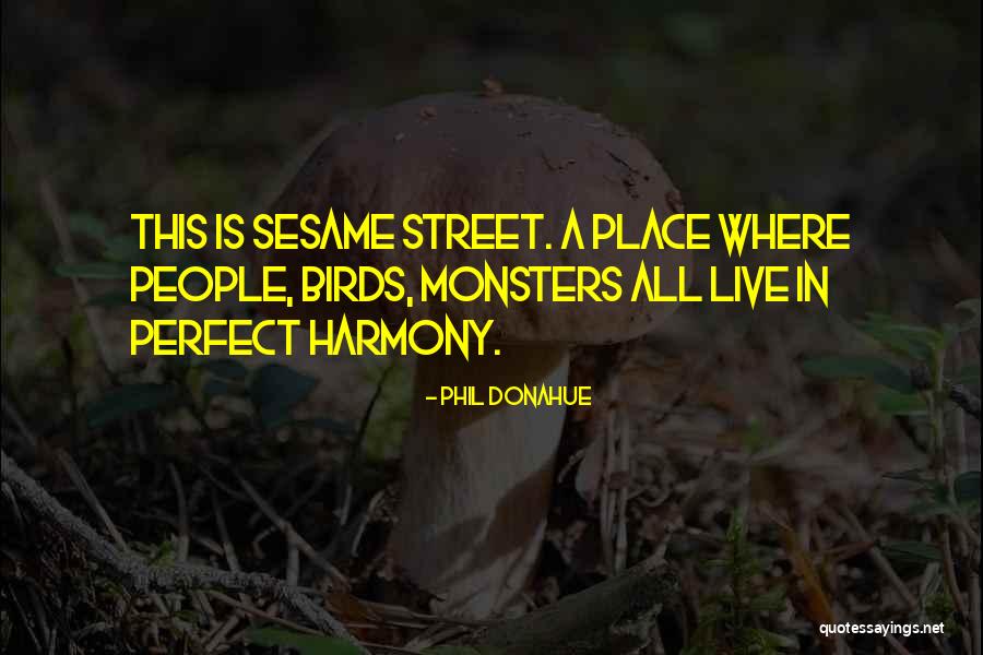 Bajen Shea Quotes By Phil Donahue Bajen Shea Quotes By Phil Donahue