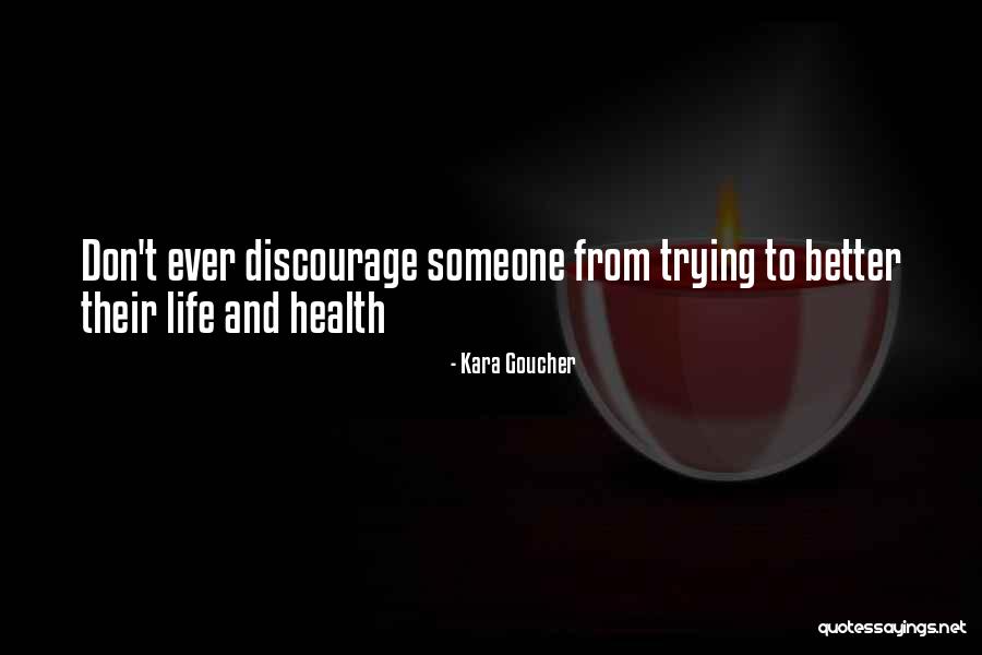 Bajes Clifton Quotes By Kara Goucher Bajes Clifton Quotes By Kara Goucher