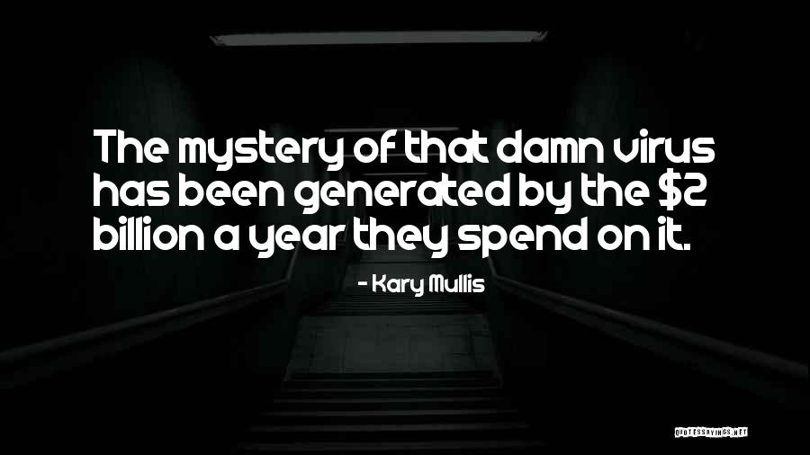 Bajkulmilanimahavidyalaya Quotes By Kary Mullis Bajkulmilanimahavidyalaya Quotes By Kary Mullis