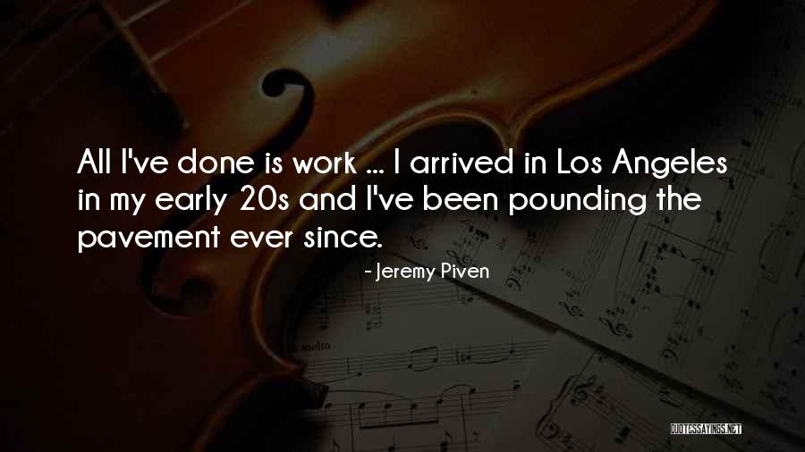 Bajo Quinto Quotes By Jeremy Piven Bajo Quinto Quotes By Jeremy Piven