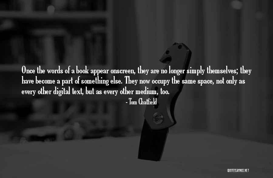 Bajorek Heritage Quotes By Tom Chatfield Bajorek Heritage Quotes By Tom Chatfield