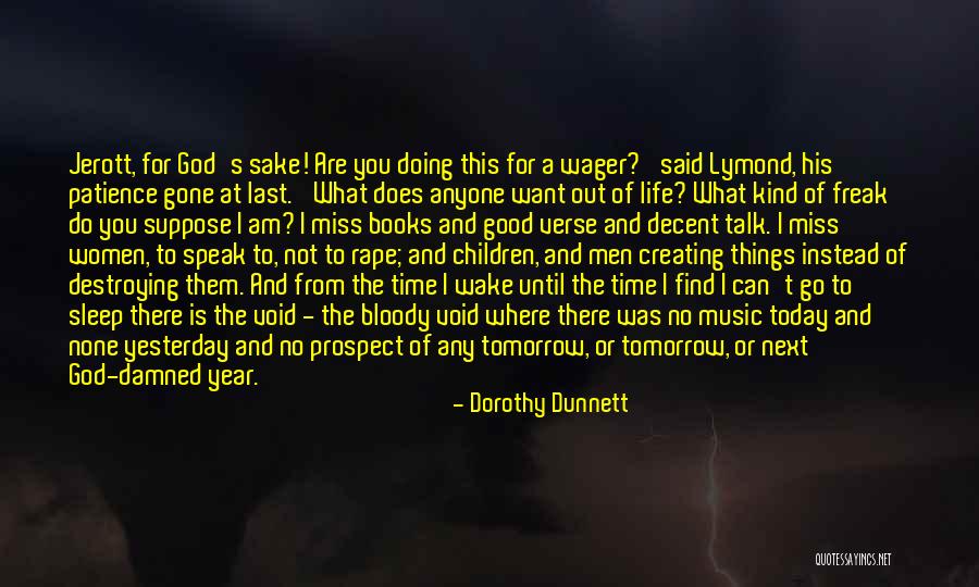 Bajpai Law Quotes By Dorothy Dunnett Bajpai Law Quotes By Dorothy Dunnett