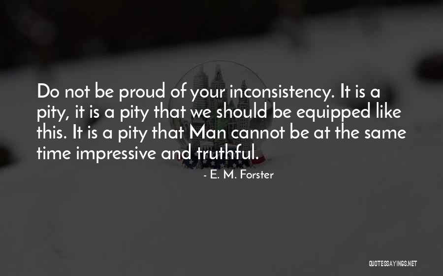 Bajraktari I Shoshit Quotes By E. M. Forster Bajraktari I Shoshit Quotes By E. M. Forster