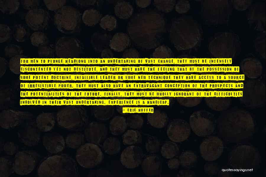 Bajraktari Realty Quotes By Eric Hoffer Bajraktari Realty Quotes By Eric Hoffer