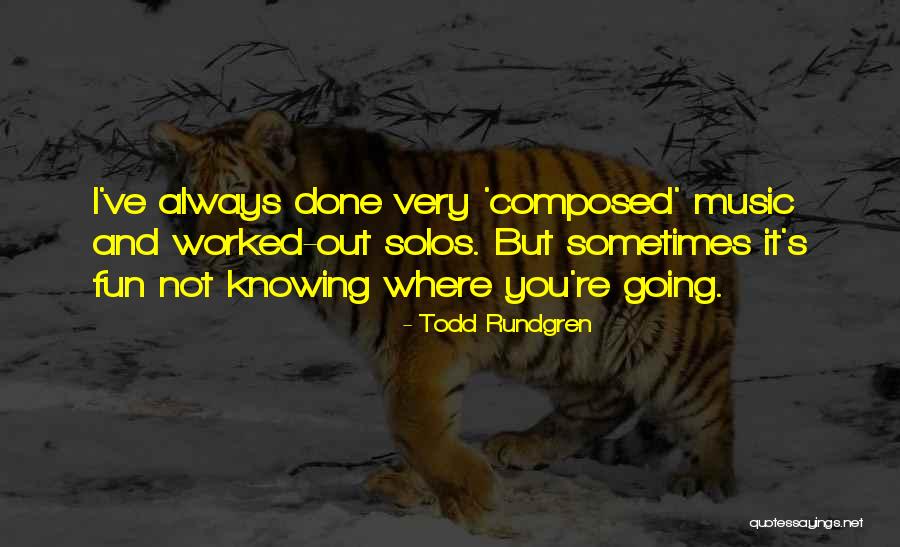 Bajram 2020 Quotes By Todd Rundgren Bajram 2020 Quotes By Todd Rundgren