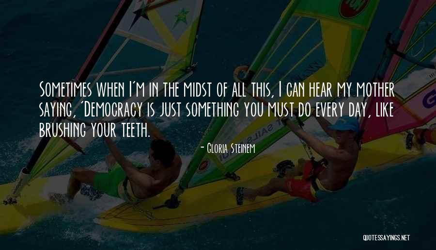 Bajusz Divat Quotes By Gloria Steinem Bajusz Divat Quotes By Gloria Steinem