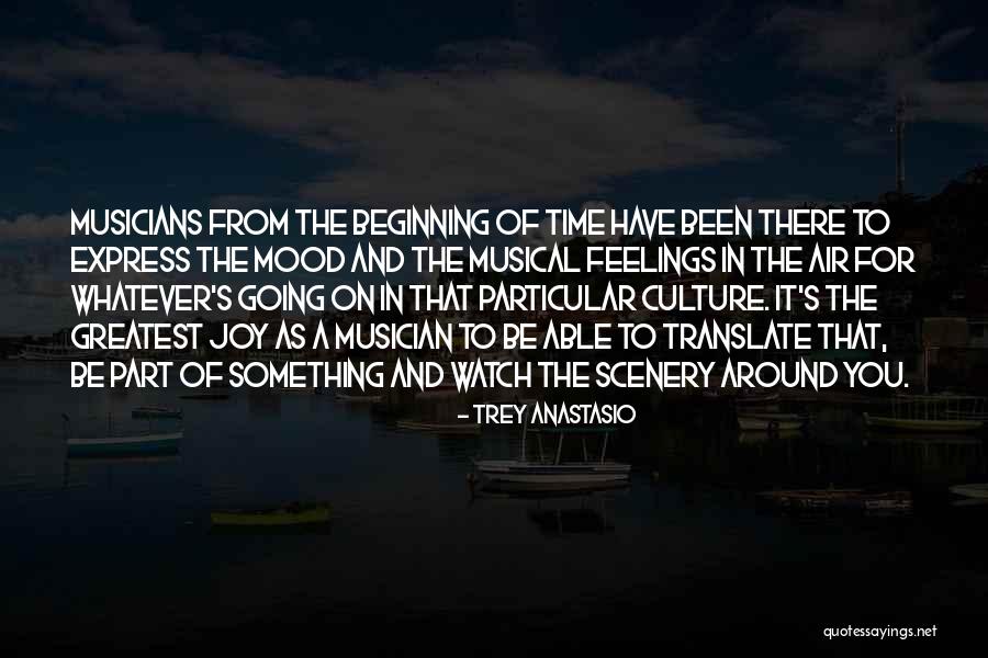 Bajusz Orsolya Quotes By Trey Anastasio Bajusz Orsolya Quotes By Trey Anastasio