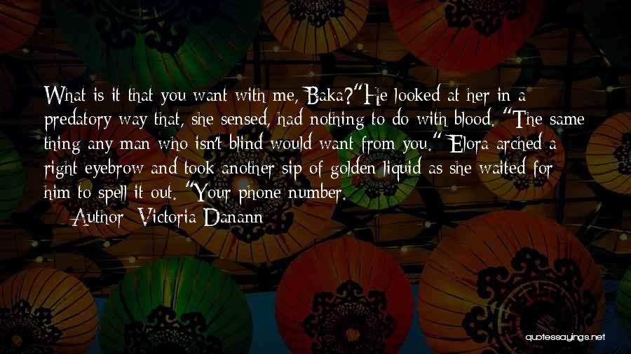 Baka Quotes By Victoria Danann