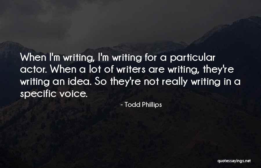 Bakaliaros Quotes By Todd Phillips Bakaliaros Quotes By Todd Phillips