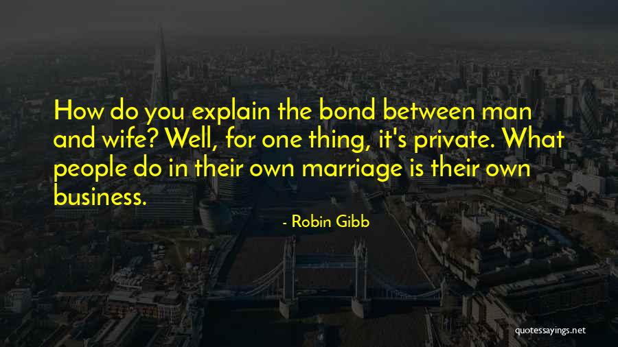 Bakana Quotes By Robin Gibb Bakana Quotes By Robin Gibb