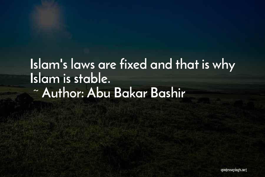 Bakar Quotes By Abu Bakar Bashir