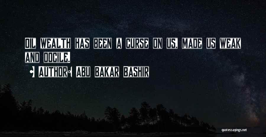 Bakar Quotes By Abu Bakar Bashir